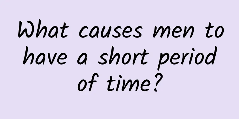 What causes men to have a short period of time?