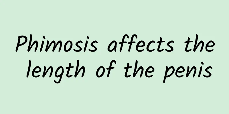Phimosis affects the length of the penis