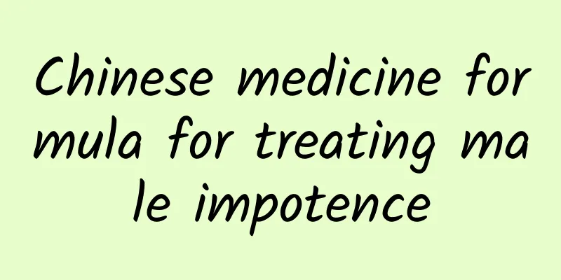 Chinese medicine formula for treating male impotence