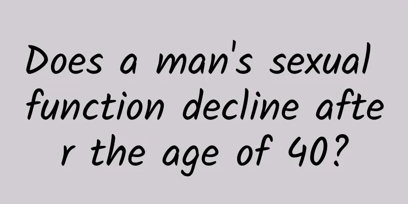 Does a man's sexual function decline after the age of 40?