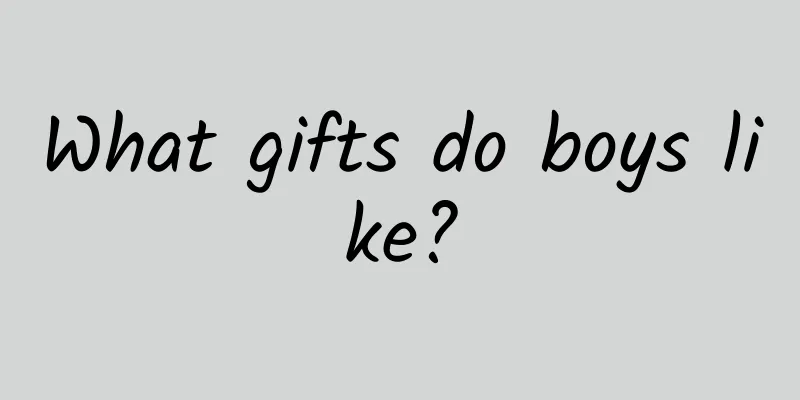 What gifts do boys like?
