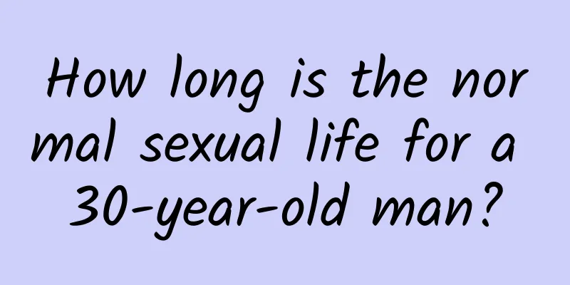 How long is the normal sexual life for a 30-year-old man?