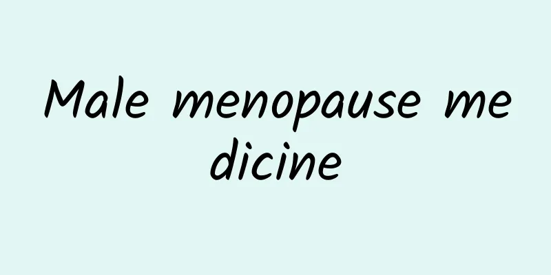 Male menopause medicine