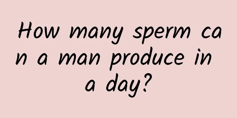 How many sperm can a man produce in a day?