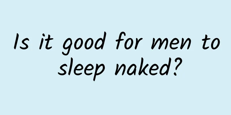 Is it good for men to sleep naked?