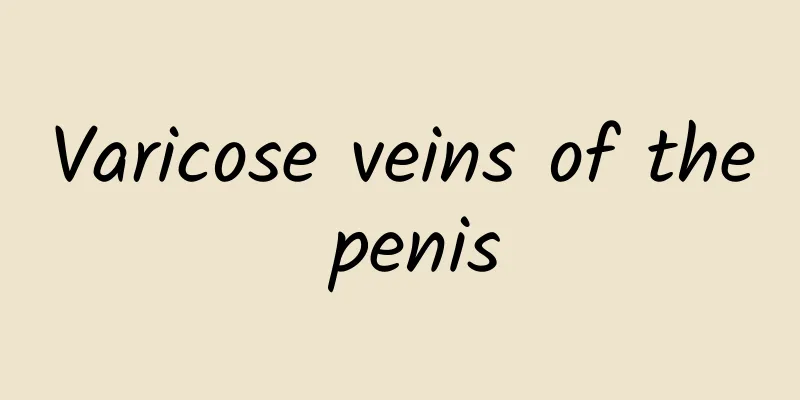 Varicose veins of the penis