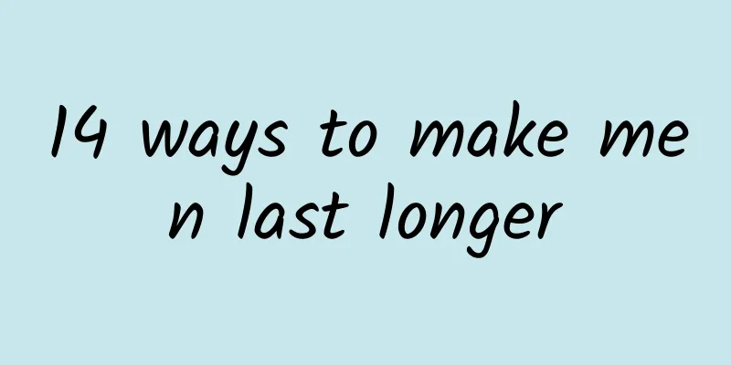 14 ways to make men last longer