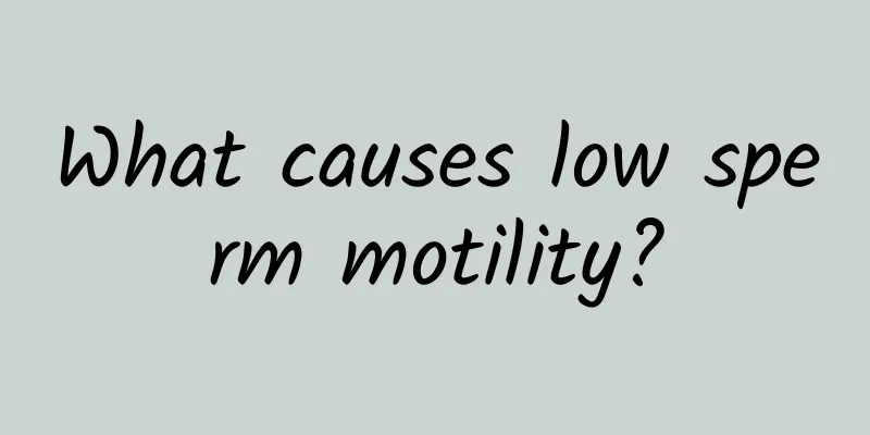 What causes low sperm motility?
