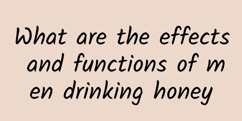 What are the effects and functions of men drinking honey
