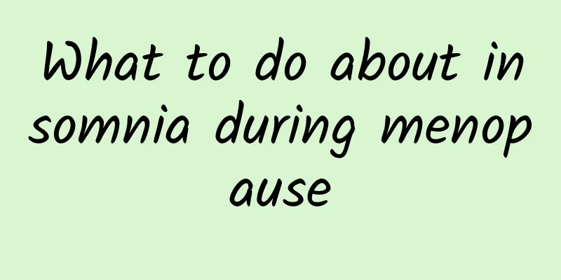 What to do about insomnia during menopause