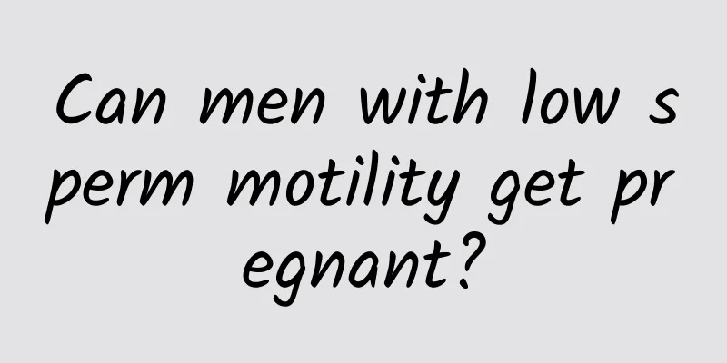 Can men with low sperm motility get pregnant?