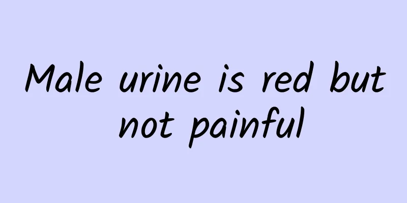 Male urine is red but not painful