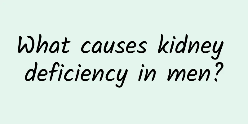 What causes kidney deficiency in men?