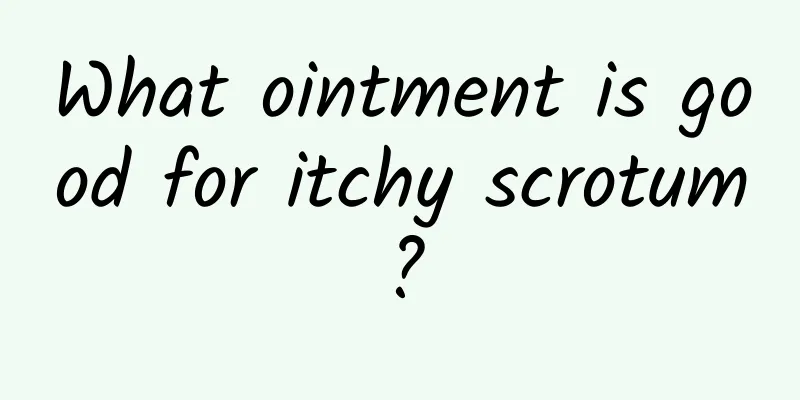 What ointment is good for itchy scrotum?