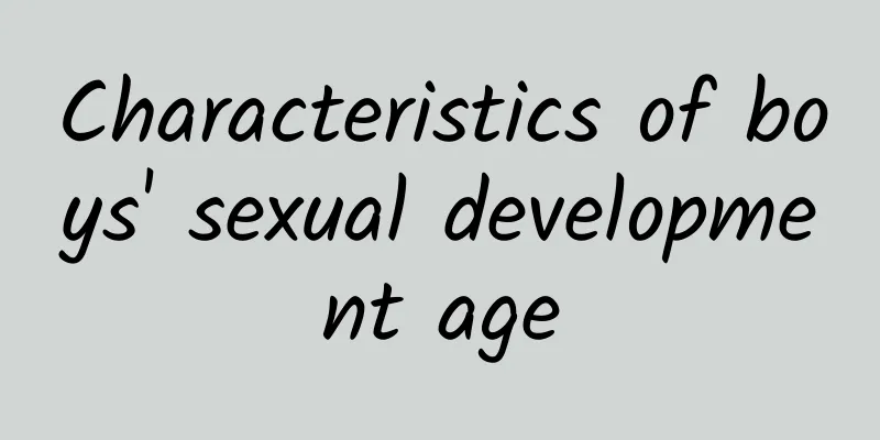 Characteristics of boys' sexual development age