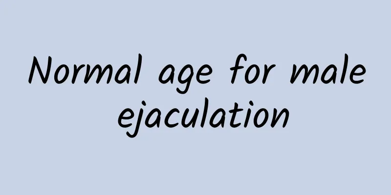 Normal age for male ejaculation