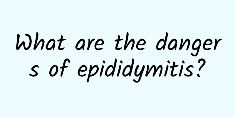 What are the dangers of epididymitis?