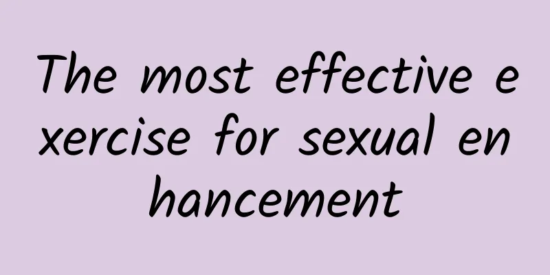 The most effective exercise for sexual enhancement