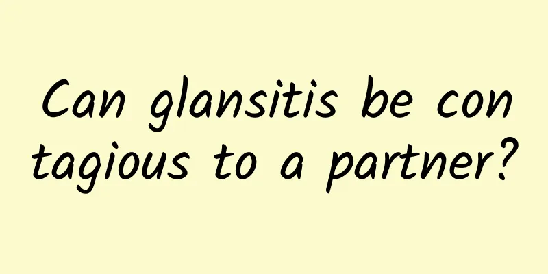 Can glansitis be contagious to a partner?