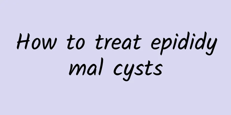 How to treat epididymal cysts