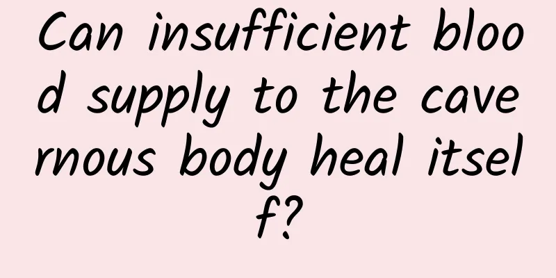 Can insufficient blood supply to the cavernous body heal itself?
