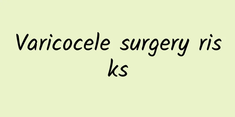 Varicocele surgery risks