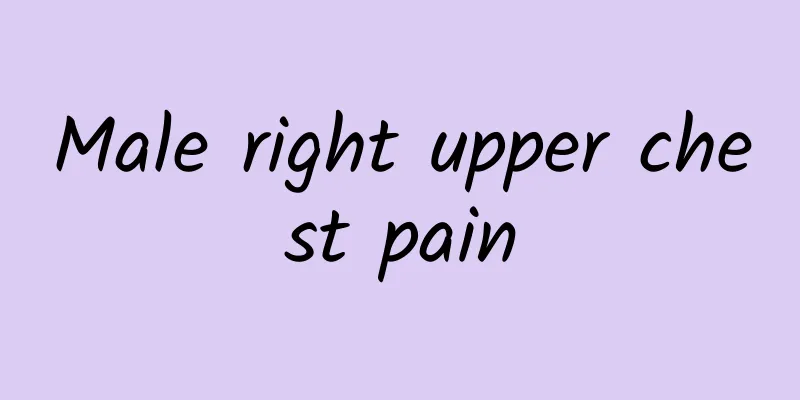 Male right upper chest pain
