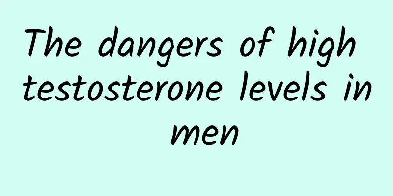 The dangers of high testosterone levels in men