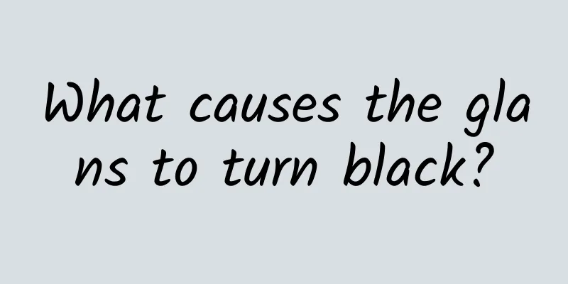 What causes the glans to turn black?