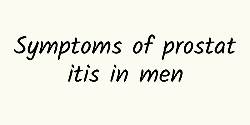 Symptoms of prostatitis in men