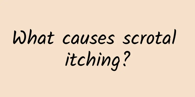 What causes scrotal itching?
