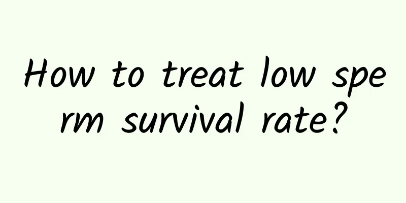 How to treat low sperm survival rate?