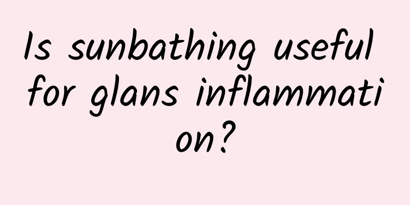 Is sunbathing useful for glans inflammation?