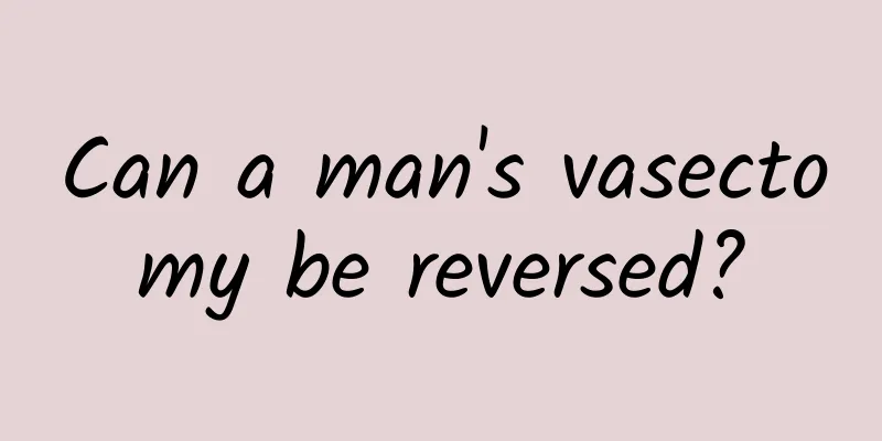 Can a man's vasectomy be reversed?
