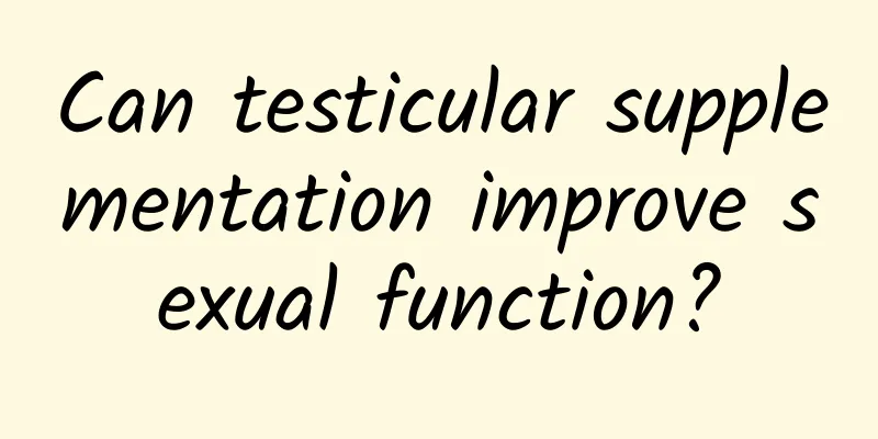 Can testicular supplementation improve sexual function?