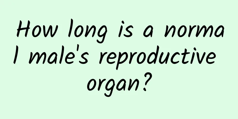 How long is a normal male's reproductive organ?