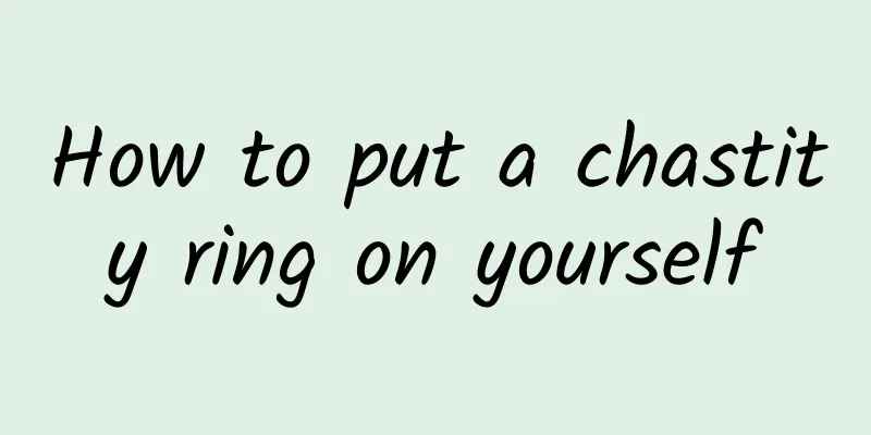 How to put a chastity ring on yourself