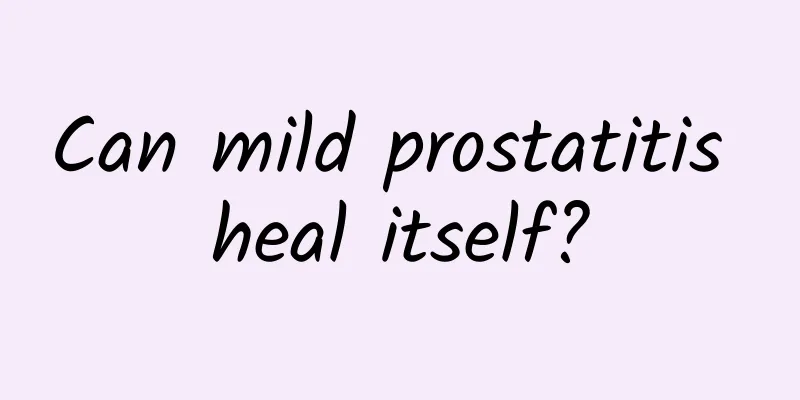 Can mild prostatitis heal itself?