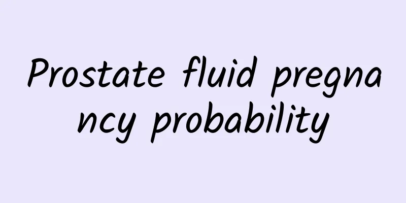 Prostate fluid pregnancy probability