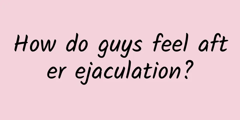 How do guys feel after ejaculation?