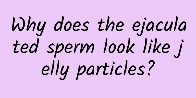 Why does the ejaculated sperm look like jelly particles?