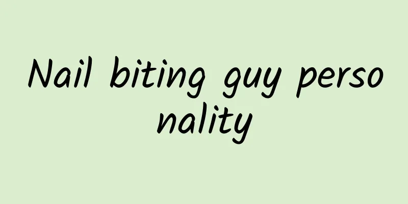 Nail biting guy personality