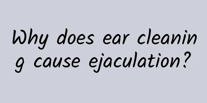 Why does ear cleaning cause ejaculation?