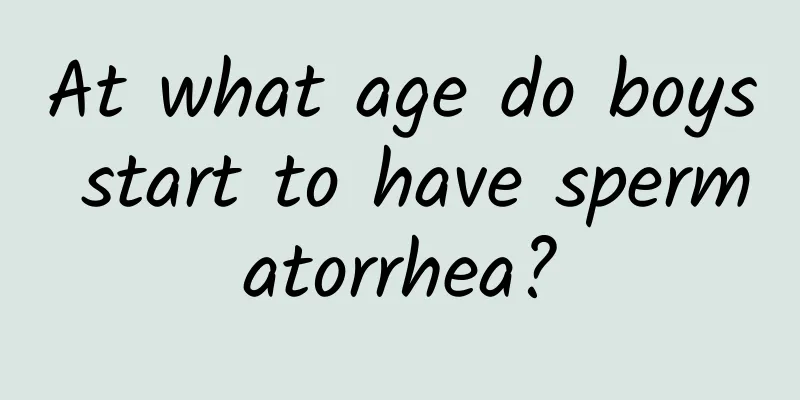 At what age do boys start to have spermatorrhea?