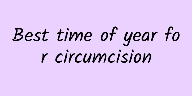 Best time of year for circumcision