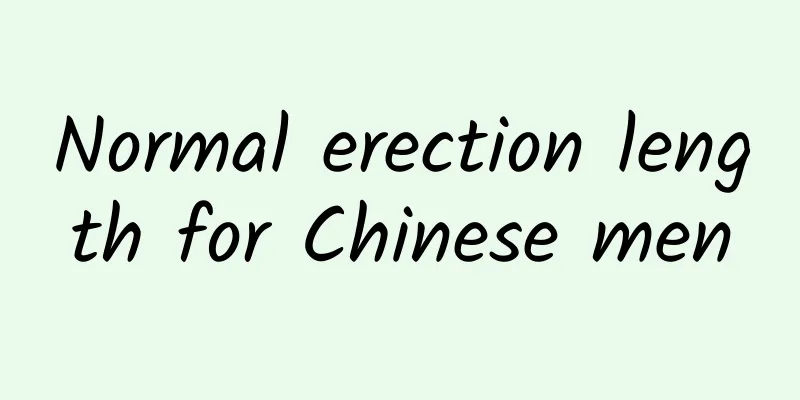 Normal erection length for Chinese men