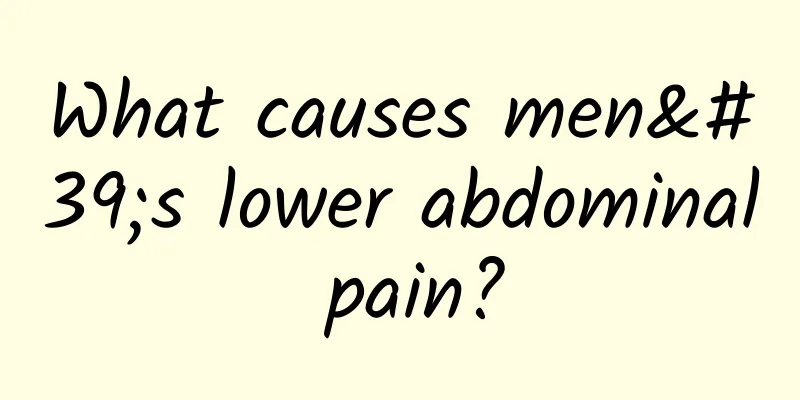 What causes men's lower abdominal pain?
