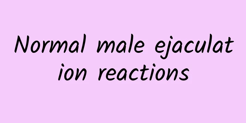 Normal male ejaculation reactions