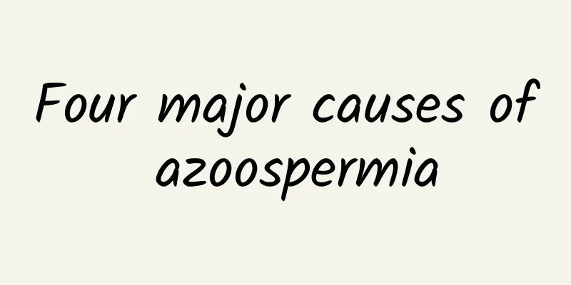 Four major causes of azoospermia
