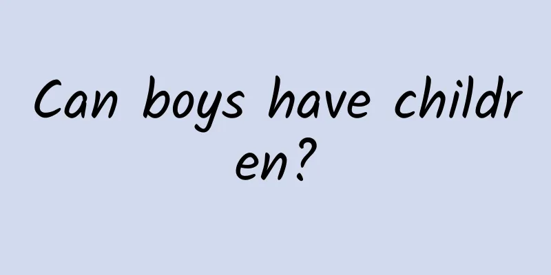 Can boys have children?